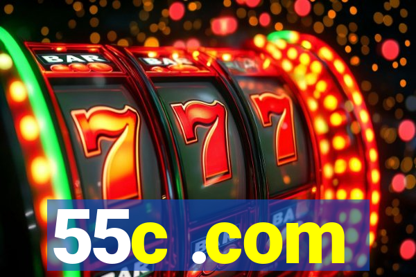 55c .com