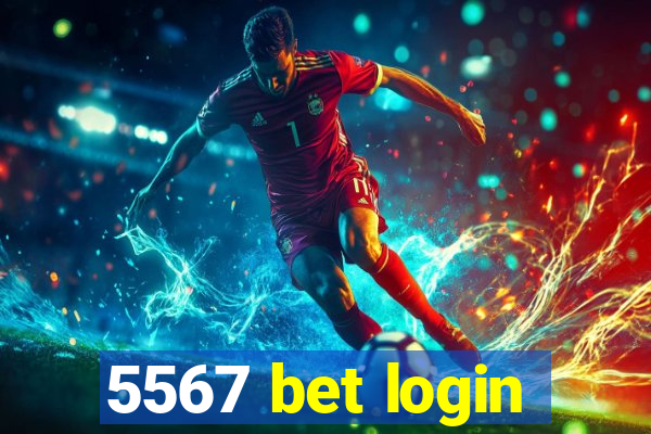 5567 bet login
