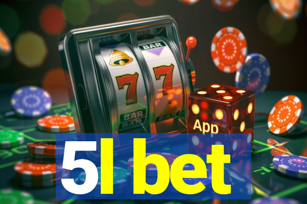 5l bet