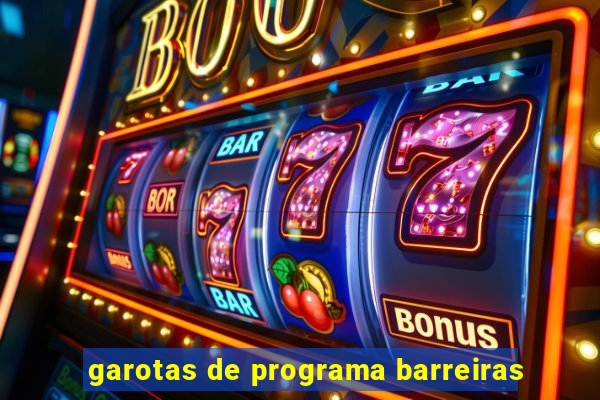 garotas de programa barreiras