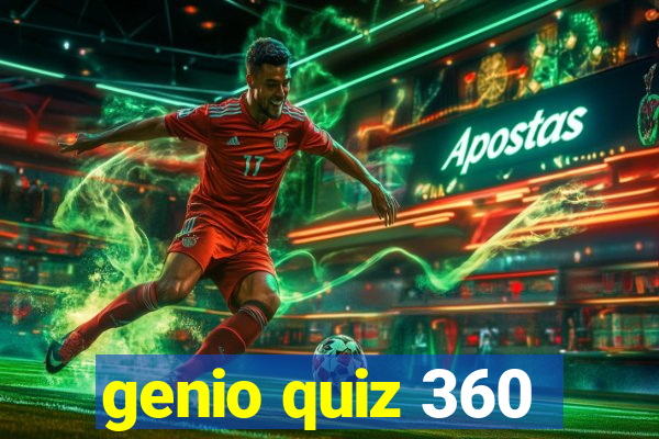 genio quiz 360
