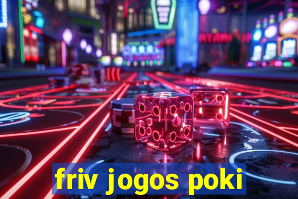 friv jogos poki