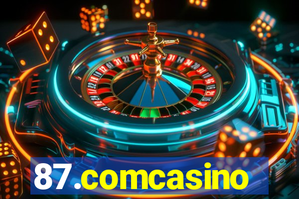 87.comcasino