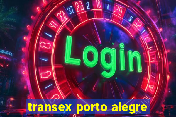 transex porto alegre