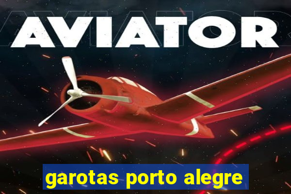 garotas porto alegre