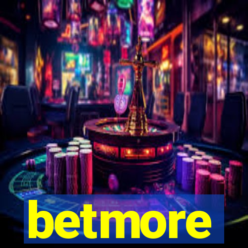 betmore