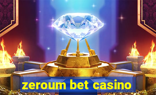 zeroum bet casino