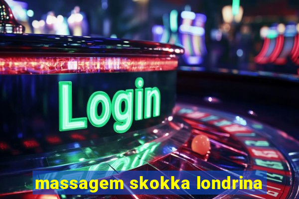 massagem skokka londrina