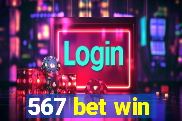 567 bet win