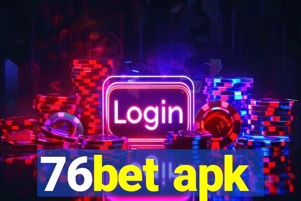 76bet apk