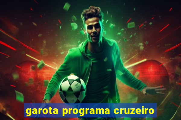 garota programa cruzeiro