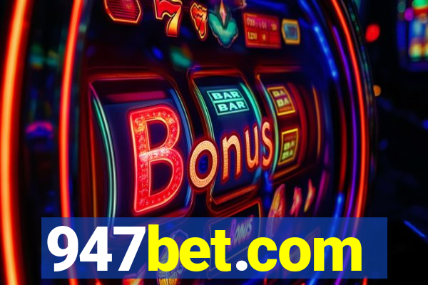 947bet.com