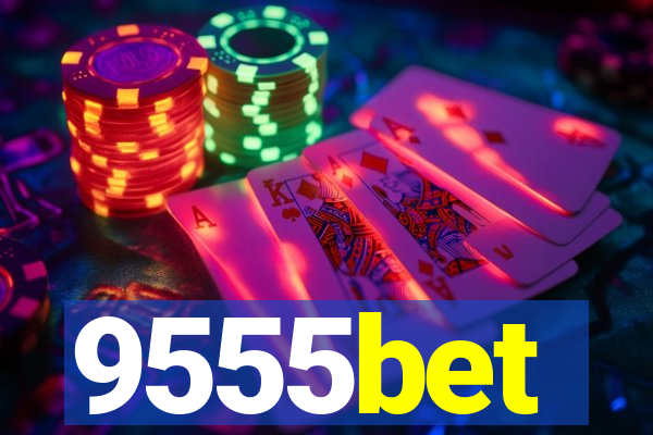 9555bet