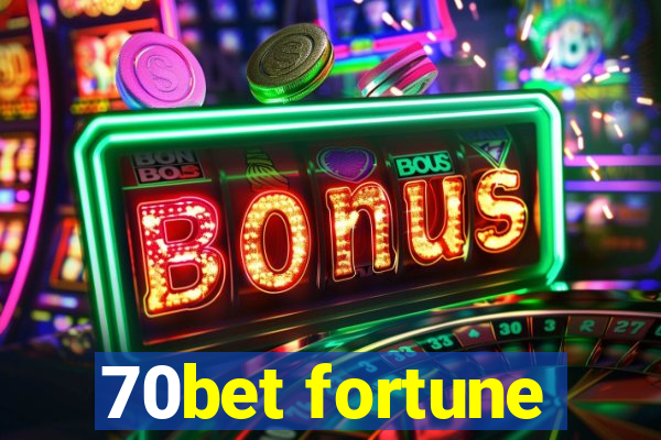 70bet fortune