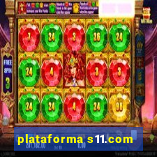 plataforma s11.com
