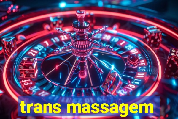 trans massagem