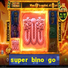 super bino go dinheiro infinito