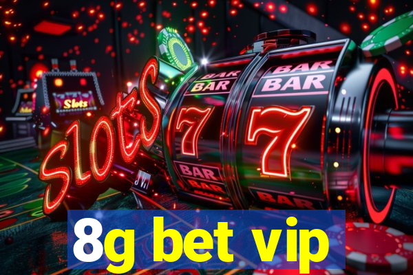 8g bet vip