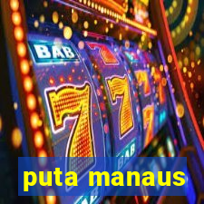 puta manaus