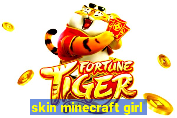 skin minecraft girl