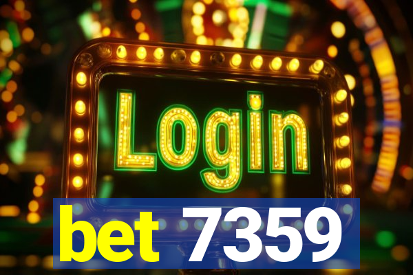 bet 7359