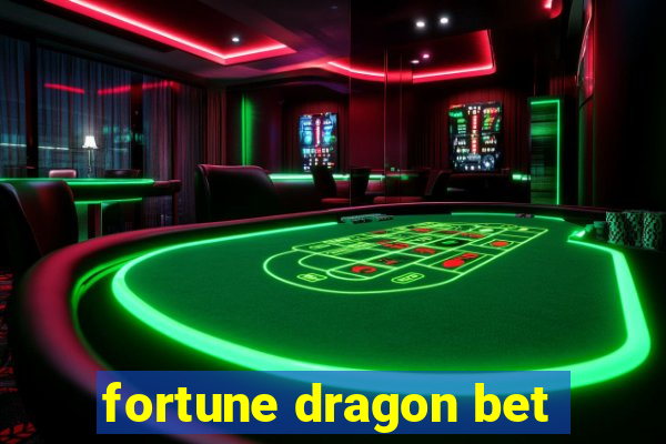 fortune dragon bet