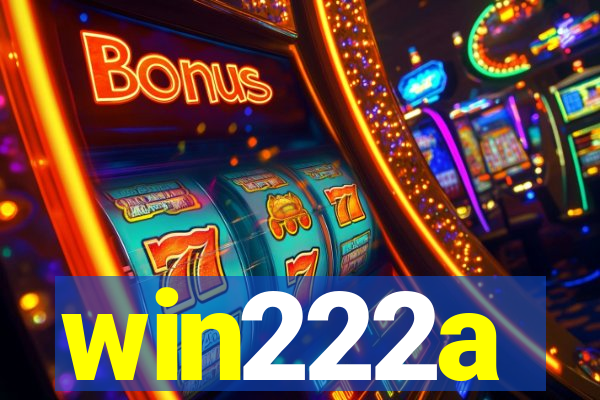 win222a