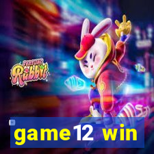 game12 win
