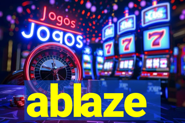 ablaze
