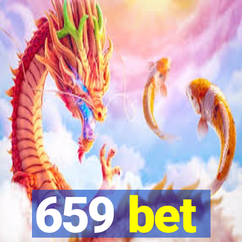 659 bet