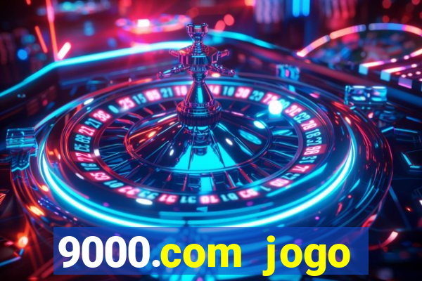 9000.com jogo cassino baixar