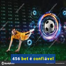 456 bet é confiável