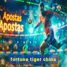 fortune tiger china