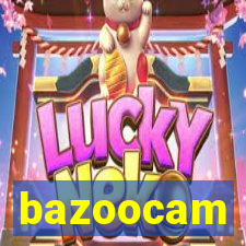 bazoocam