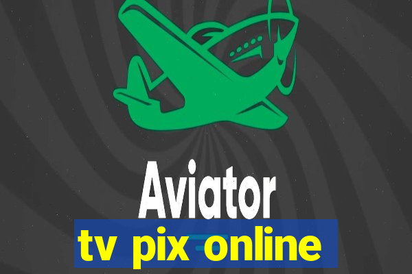 tv pix online
