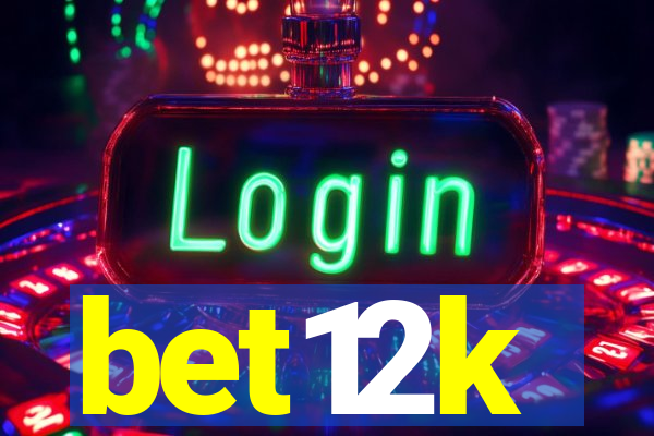bet12k