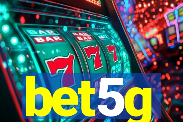 bet5g