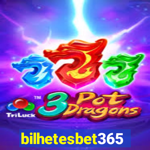 bilhetesbet365