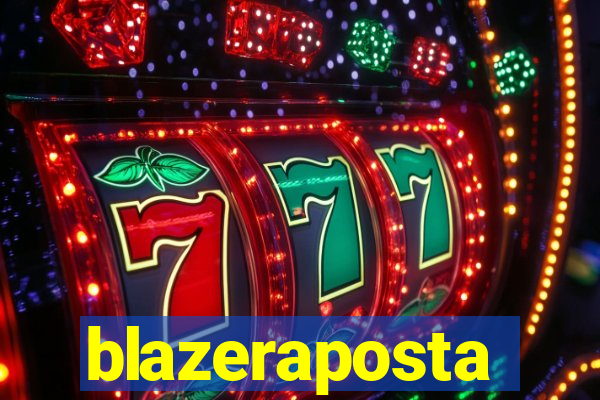 blazeraposta