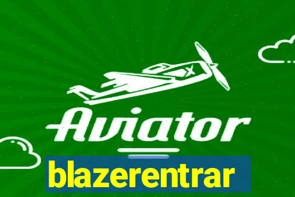 blazerentrar
