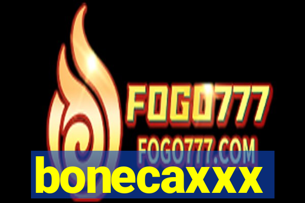 bonecaxxx