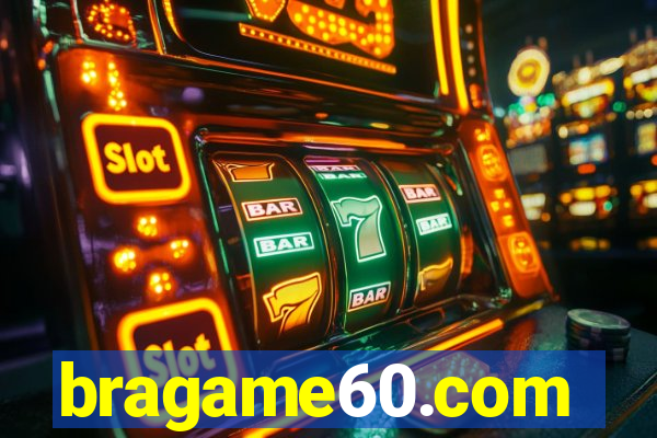 bragame60.com