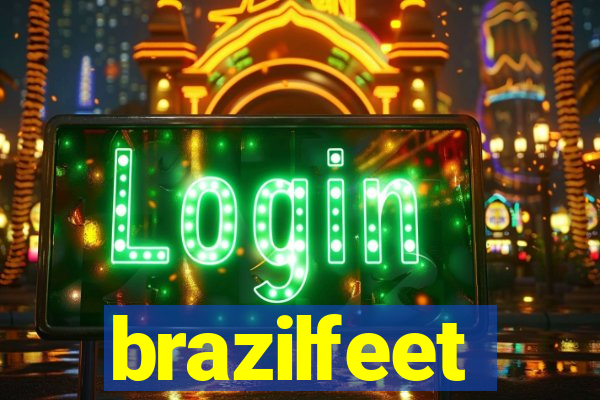 brazilfeet