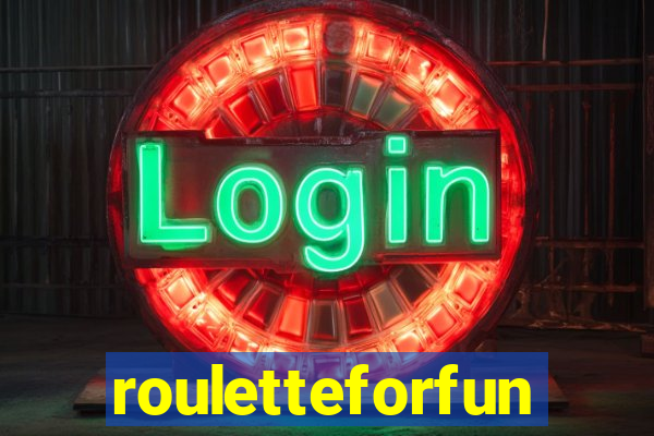 rouletteforfun