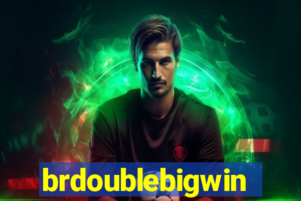 brdoublebigwin
