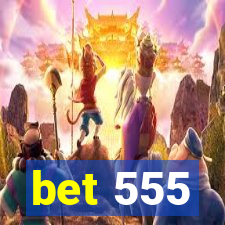 bet 555