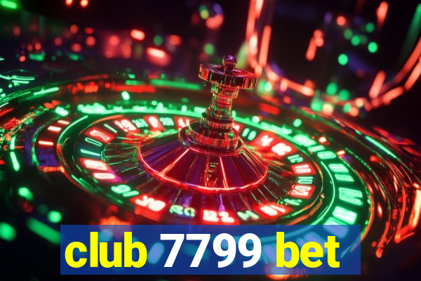club 7799 bet