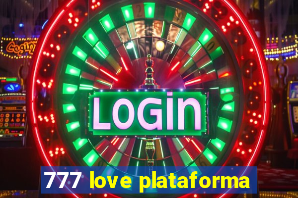 777 love plataforma