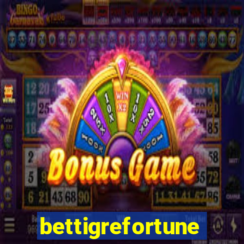 bettigrefortune