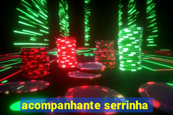 acompanhante serrinha
